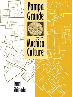 Imagen del vendedor de Pampa Grande and the Mochica Culture a la venta por GreatBookPrices