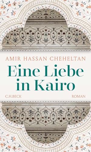 Image du vendeur pour Eine Liebe in Kairo : Roman mis en vente par AHA-BUCH GmbH