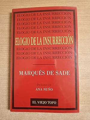 Imagen del vendedor de ELOGIO DE LA INSURRECCION - Prologo de Ana Nuño a la venta por Gibbon Libreria