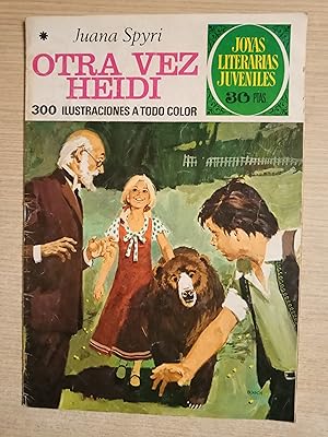 Imagen del vendedor de JOYAS LITERARIAS JUVENILES N 140 - OTRA VEZ HEIDI a la venta por Gibbon Libreria