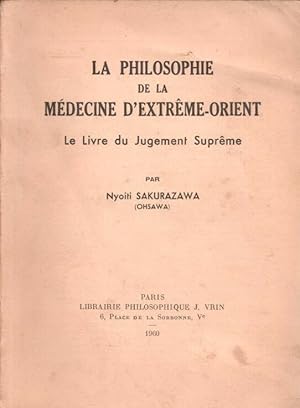 La philosophie de la médecine d'Extrême-Orient - Le livre du Jugement Suprême