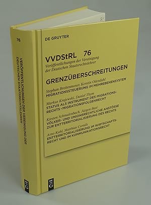 Bild des Verkufers fr Grenzberschreitungen I. Migration; II. Entterritorialisierung des ffentlichen Rechts. zum Verkauf von Antiquariat Dorner