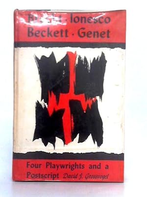 Imagen del vendedor de Four Playwrights and a Postscript; Brecht, Ionesco, Beckett, Genet a la venta por World of Rare Books