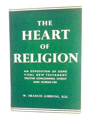 Immagine del venditore per The Heart Of Religion venduto da World of Rare Books