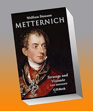 Image du vendeur pour Metternich : Stratege und Visionr mis en vente par AHA-BUCH GmbH