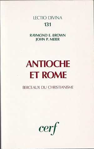 Antioche et Rome. Berceaux du christianisme