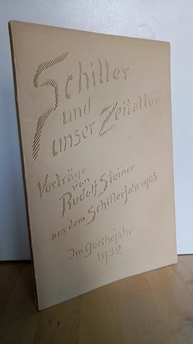 Schiller und unser Zeitalter : Aufzeichnungen nach Vorträgen, gehalten von Jan. bis März 1905 an ...