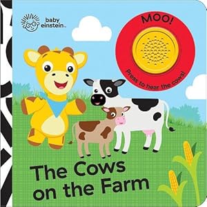 Seller image for Baby Einstein: The Cows on the Farm Sound Book (Board Book) for sale by Grand Eagle Retail