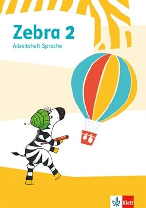 Bild des Verkufers fr Zebra 2. Arbeitsheft Sprache : Klasse 2 zum Verkauf von Smartbuy