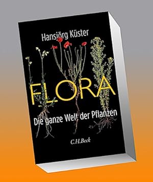 Image du vendeur pour Flora : Die ganze Welt der Pflanzen mis en vente par AHA-BUCH GmbH