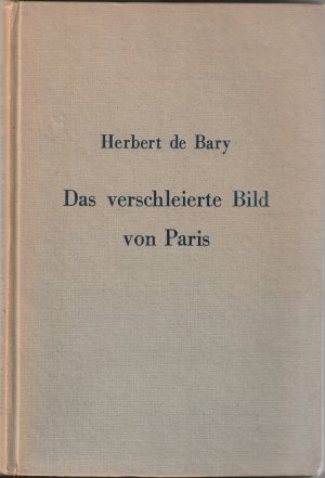 Seller image for Das verschleierte Bild von Paris for sale by BuchSigel