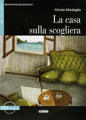 Image du vendeur pour La casa sulla scogliera. Mit Audio-CD : Italienische Lektre fr das 3. und 4. Lernjahr mit Audio-CD mis en vente par Smartbuy