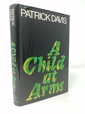 Imagen del vendedor de A Child at Arms. a la venta por ROBIN SUMMERS BOOKS LTD