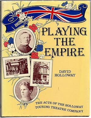 Playing the Empire: The Acts of the Holloway Touring Theatre Company