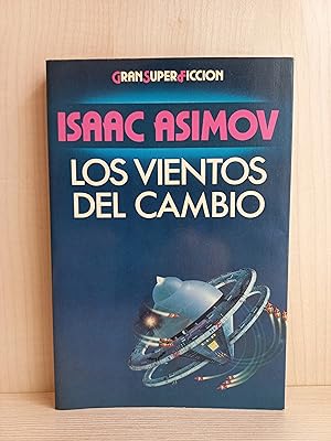 Imagen del vendedor de Los vientos del cambio. Isaac Asimov. Ediciones Martnez Roca, coleccin Gran Super Ficcin, 1984. a la venta por Bibliomania