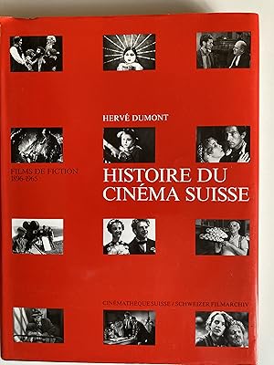 Histoire du cinéma suisse. Films de fiction 1896-1965.