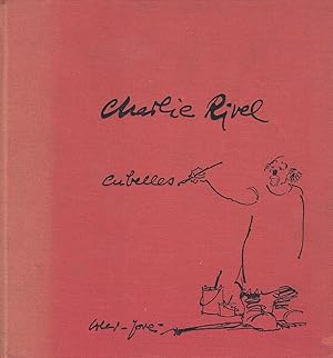 Imagen del vendedor de CHARLIE RIVEL. Firmado y con Dibujos Originales a la venta por Libreria Rosela