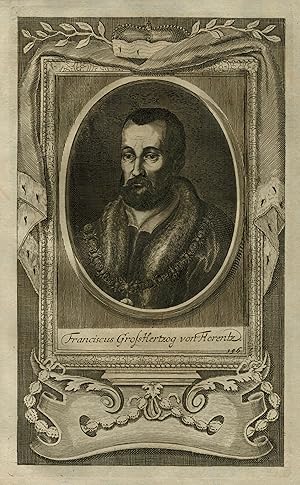 Bild des Verkufers fr Francesco de  Medici (Florenz 25. 03. 1541 - 19. 10. 1587). Groherzog der Toscana. ab 1574. Er war Nachfolge seines Vaters Cosimo I., den er bereits seit 1564 als Regent vertreten hatte. Brustbild nach links im Oval,. zum Verkauf von Antiquariat Clemens Paulusch GmbH