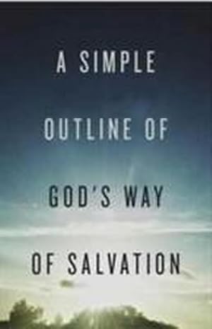 Bild des Verkufers fr A Simple Outline of God`s Way of Salvation (Pack of 25) zum Verkauf von Smartbuy