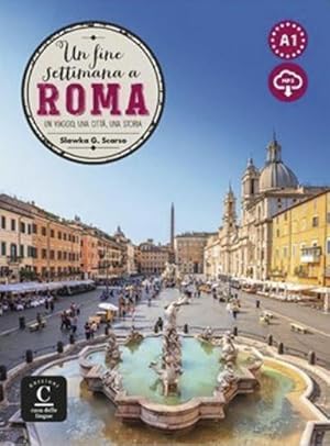 Bild des Verkufers fr Un fine settimana a Roma : Un viaggio, una citt, una storia. Lektre + Audio-mp3 als Download zum Verkauf von Smartbuy
