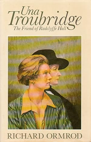 Immagine del venditore per Una Troubridge, The Friend of Radclyffe Hall venduto da San Francisco Book Company