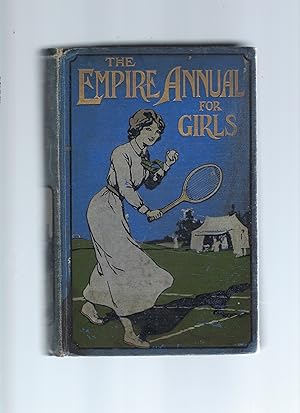 Seller image for The Empire Annual for Girls With Coloured Plates (7) and 16 Black and White Illustrations for sale by Peakirk Books, Heather Lawrence PBFA