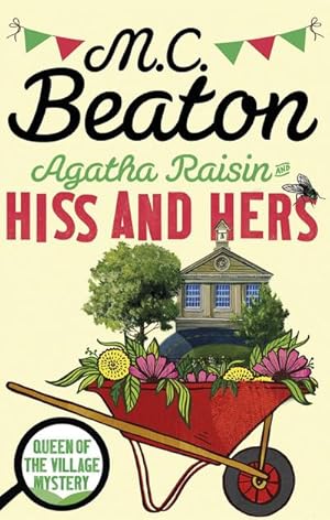 Bild des Verkufers fr Agatha Raisin 23. Hiss and Hers zum Verkauf von Smartbuy