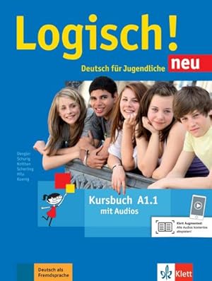 Immagine del venditore per Logisch! Neu A1.1. Deutsch fr Jugendliche. Kursbuch mit Audio-Dateien zum Download venduto da Smartbuy