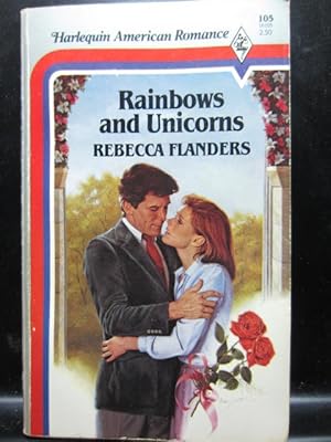 Seller image for RAINBOWS AND UNICORNS (Harlequin American Romance #105) for sale by The Book Abyss