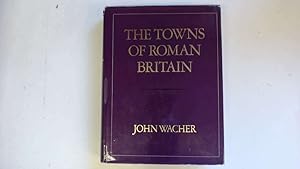 Imagen del vendedor de The Towns of Roman Britain a la venta por Goldstone Rare Books