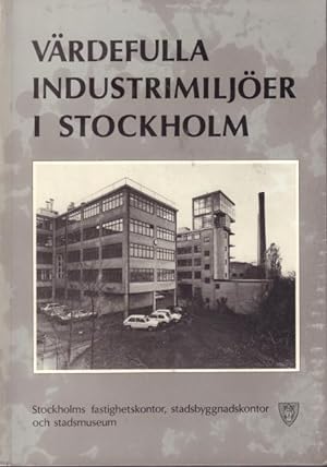 Bild des Verkufers fr Vrdefulla industrimiljer i Stockholm. zum Verkauf von Rnnells Antikvariat AB