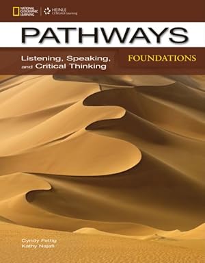Image du vendeur pour Pathways Foundations : Listening, Speaking, and Critical Thinking mis en vente par GreatBookPricesUK