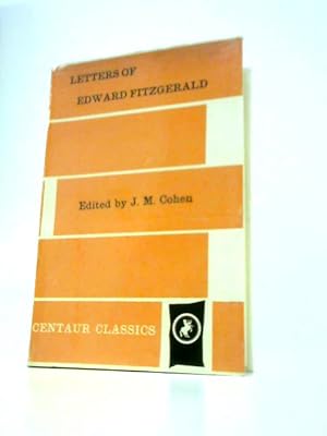 Bild des Verkufers fr Letters of Edward Fitzgerald (Centaur Classics.) zum Verkauf von World of Rare Books