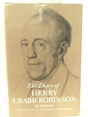 Image du vendeur pour The Diary of Henry Crabb Robinson: An Abridgement mis en vente par World of Rare Books