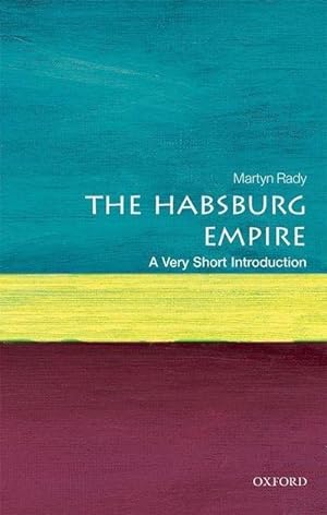 Image du vendeur pour The Habsburg Empire: A Very Short Introduction mis en vente par Smartbuy