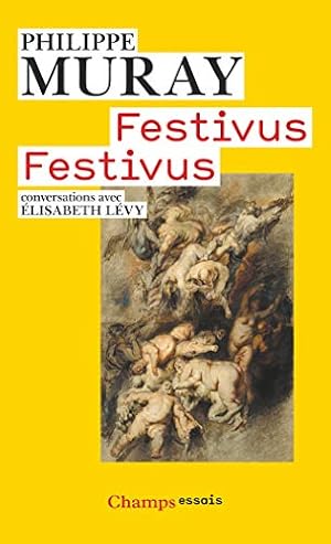 Image du vendeur pour Festivus Festivus / Conversations avec Elisabeth Levy mis en vente par librairie philippe arnaiz