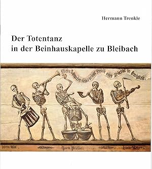 Bild des Verkufers fr Der Totentanz in der Beinhauskapelle zu Bleibach. Mit dem kompletten Text. zum Verkauf von Versandantiquariat Neumann/Hnnige