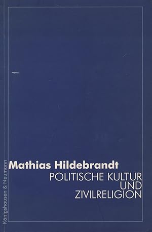 Immagine del venditore per Politische Kultur und Zivilreligion. venduto da Antiquariat Lenzen