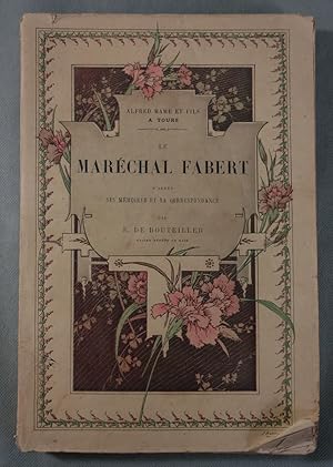 Le Maréchal Fabert d'après ses mémoires et sa correspondance. Troisième édition. couverture soupl...