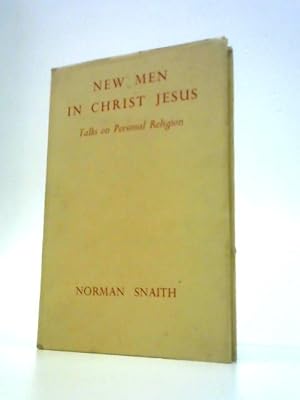 Imagen del vendedor de New Men in Christ Jesus: Talks on Personal Religion a la venta por World of Rare Books