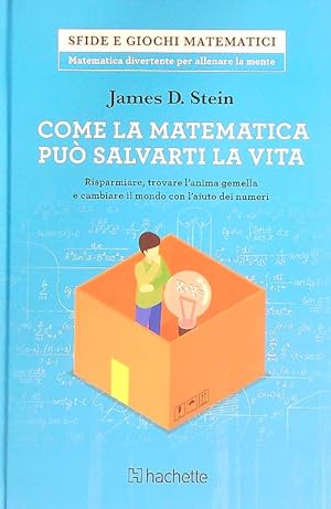 Bild des Verkufers fr Come la matematica puo' salvarti la vita zum Verkauf von Librodifaccia