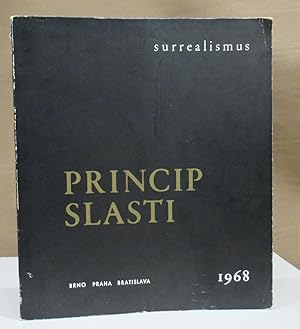 Bild des Verkufers fr Princip Slasti. (Lustprinzip). nor - Kveten 1968. Brno, Praha, Bratislava. zum Verkauf von Dieter Eckert