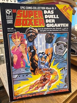 Seller image for Die Super-Boxer. Das Duell der Giganten. Epic Comic-Colletcion Album Nr. 4. for sale by Altstadt-Antiquariat Nowicki-Hecht UG