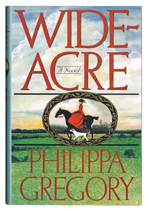 Wideacre (First UK Edition of Author's First Novel)