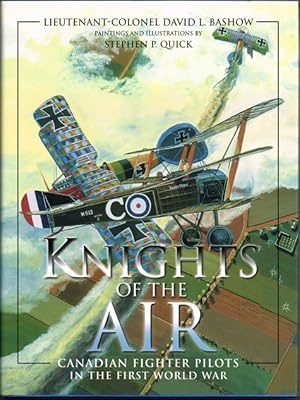 Bild des Verkufers fr Knights of the Air : Canadian Fighter Pilots in the First World War zum Verkauf von Harropian Books,  IOBA