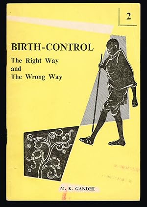 Image du vendeur pour Birth-Control : The Right Way and The Wrong Way mis en vente par Harropian Books,  IOBA