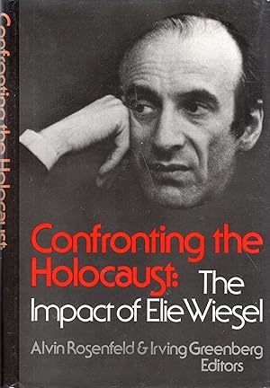 Bild des Verkufers fr Confronting the Holocaust: Impact of Elie Wiesel zum Verkauf von A Cappella Books, Inc.