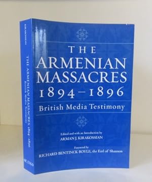 Seller image for The Armenian Massacres, 1894-1896: British Media Testimony for sale by BRIMSTONES