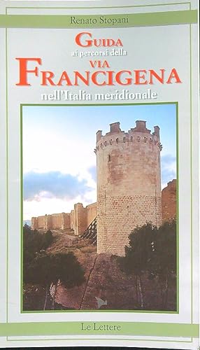 Bild des Verkufers fr Guida ai percorsi della via Francigena nell'Italia meridionale zum Verkauf von Librodifaccia