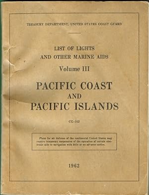 List of Lights and Other Marine Aids, Volume III, Pacific Coast and Pacific Islands, CG-162 (Mari...